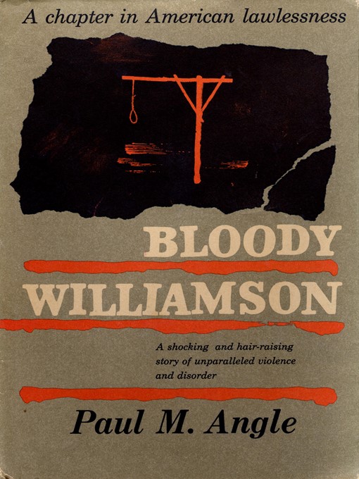 Title details for Bloody Williamson by Paul M. Angle - Available